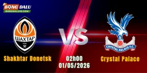 Nhận Định Shakhtar Donetsk Vs Crystal Palace, 02h00 Ngày 01/05: Đại Chiến Khó Lường